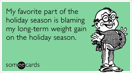 holiday-weight-gain-eating-christmas-season-ecards-someecards